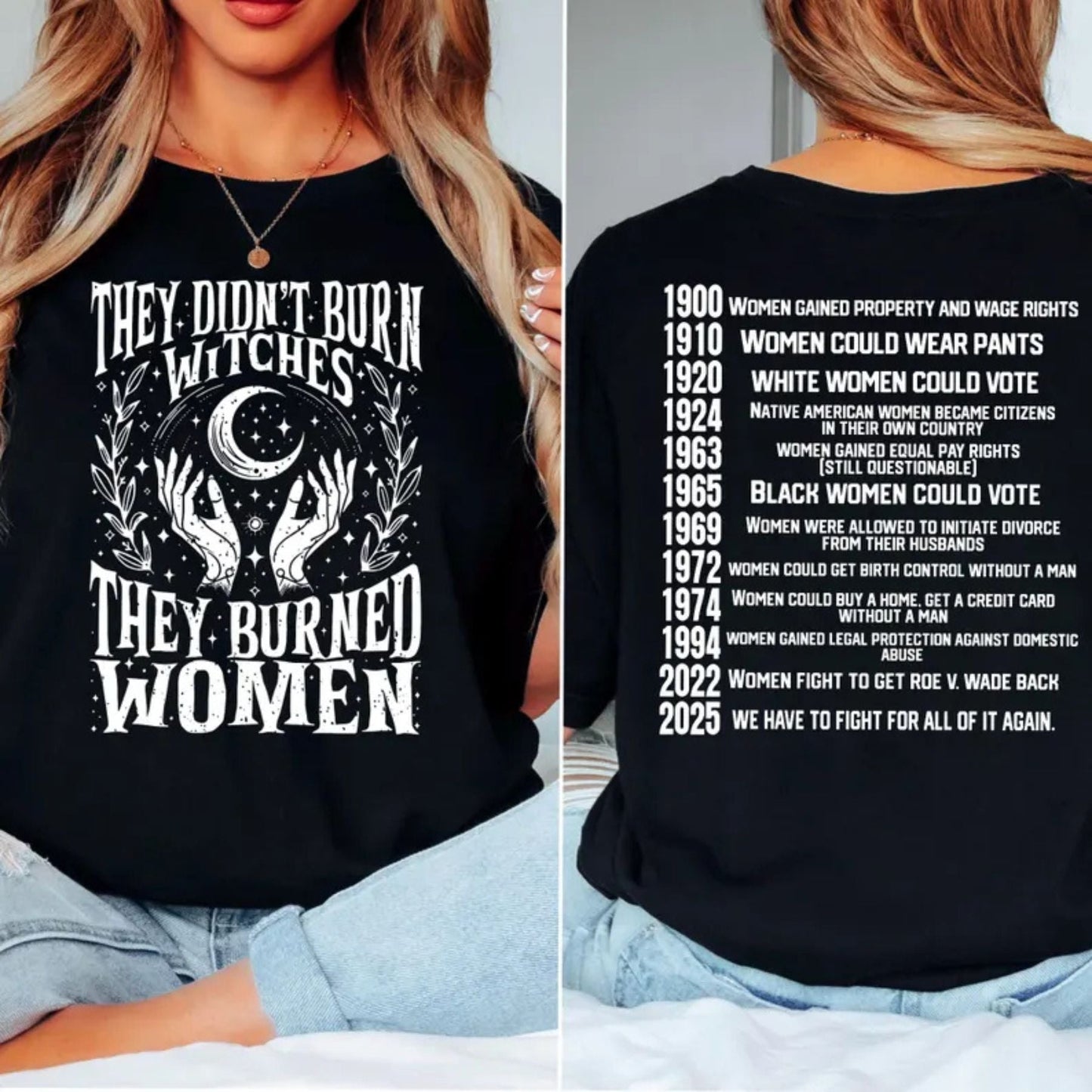 "They Didn't Burn Witches, They Burned Women" Feminist Witch Tee