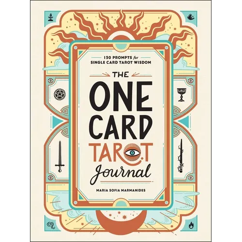 The One Card Tarot Journal: 150 Prompts for Single Card Tarot Wisdom - Hardcover